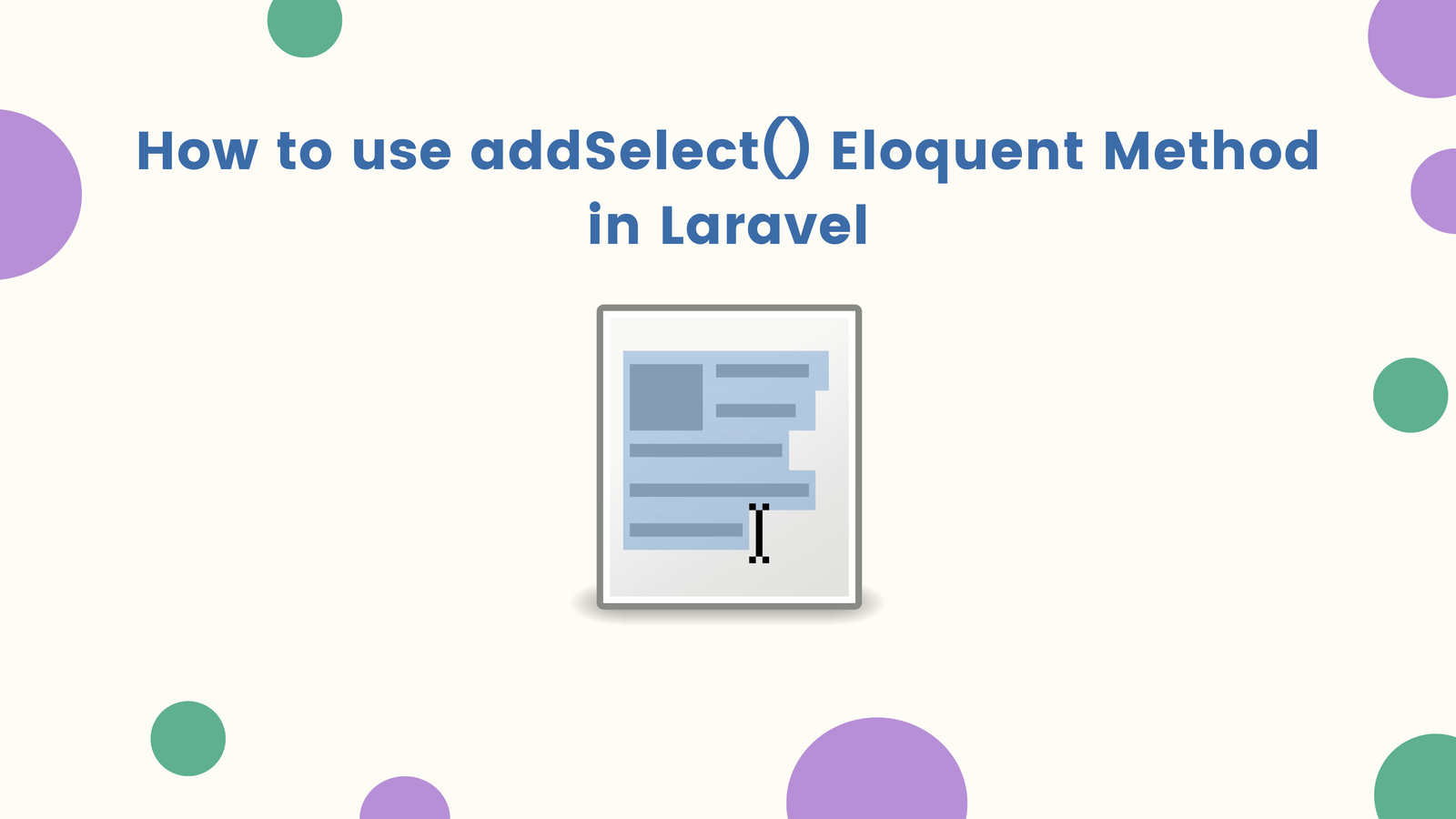 How to use addSelect() Eloquent Method in Laravel